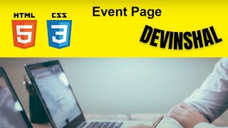 HOW TO BUILD EVENT PAGE IN HTML AND CSS FOR BEGINNERS TUTORIAL | DEVINSHAL