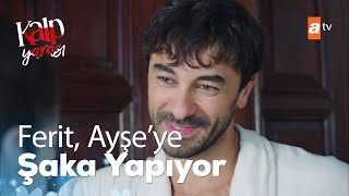 Ferit, Ayşe'ye şaka yapıyor... - Kalp Yarası 8. Bölüm