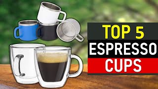 Espresso Cups : Top 5 Best Espresso Cups 2021