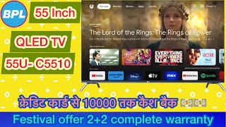 Bpl 55 inch GOOGLE SMART QLED TV 55U C5510 ⚡️With 4 Year complete warranty Full Review Hindi video