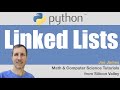 Python: Linked Lists Explained | implementation, insert, delete nodes