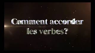 Comment accorder les verbes?