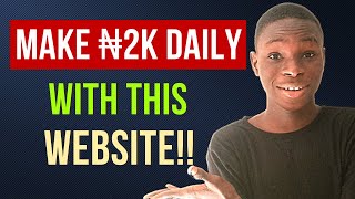 Make N2k Daily in Nigeria!! Make Money Online In Nigeria Without Investment 2023 - Make Free Money