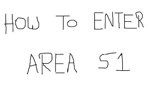 How To Enter Area 51 ✔