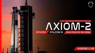 LIVE! SpaceX AX-2 Launch
