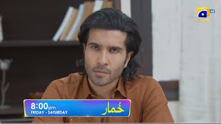 Khumar Episode 47 Promo | Friday at 8:00 PM only on Har Pal Geo