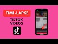 How to Create TikTok Videos with Time Lapse (2023) | Short Tutorial