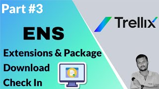 Trellix Endpoint Security (ENS): Extension and Package Management Explained