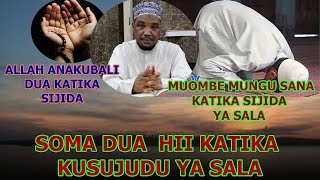 Soma Dua Wakati Wa Kusujudu / Allah Anakubali Dua Katika Sijida / Sheikh Ramadhani Khamisi Kwangaya