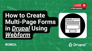 How to Create Multi-Page Forms in Drupal Using Webform