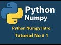 Python Numpy Array Introduction Tutorial# 1