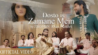 Doston Is Zamane Mein | Zeeshan Khan Rokhri | Superhit Qawali | Rokhri Production