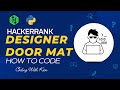 Designer Door Mat with Python | HackerRank Challenge | Problem Solving | KienDevPro