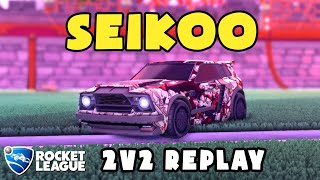 Seikoo Ranked 2v2 POV #313 - Rocket League Replays