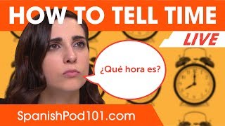 How to Tell Time in Spanish? - Learn Spanish Grammar
