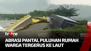 Abrasi Pantai Amurang Minahasa Robohkan Belasan Rumah dan Satu Jembatan | Kabar Utama tvOne