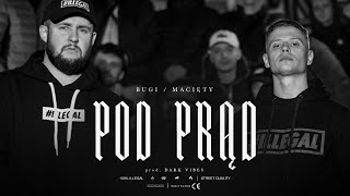 BugiWTH / Macięty - Pod prąd prod. Dark Vibes