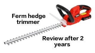 Ferm Cordless Hedge Trimmer review after 2 years of usage.   20v Ax power Battery