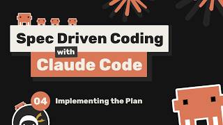 Spec Driven Workflow with Claude Code #4 - Implementing the Plan