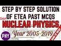 Chap20 . Nuclear Physics ETEA past MCQs solution step by step