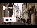 Berry  - Bourges et ses environs - Les 100 lieux qu'il faut voir - Documentaire