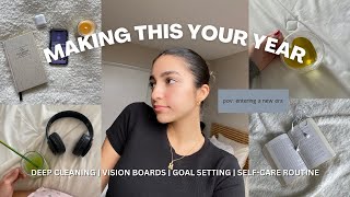 HOW TO MAKE THIS YOUR BEST YEAR: deep cleaning, goal setting, vision boards \u0026 more ♡