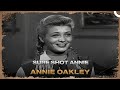 Annie Oakley | Sure Shot Annie