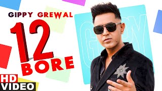 12 Bore (Full Video) | Gippy Grewal | Latest Punjabi Songs 2020 | Speed Records
