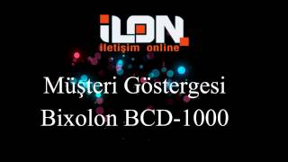 İlon Eczane Müşteri Göstergesi ( Bixolon BCD-1000 ) Tanıtımı