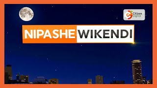 NIPASHE WIKENDI | November 10, 2024