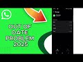 How To Fix Whatsapp Out Of Date Problem 2025