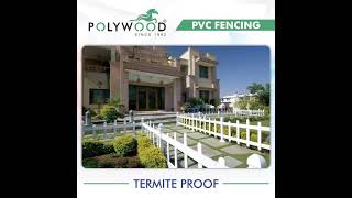 POLYWOOD PVC FENCING