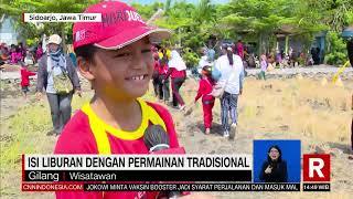 Isi Liburan Denngan Permainan Tradisional | REDAKSI (04/07/22)