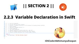 || SECTION 2 || : 2.2.3 Variable \u0026 Property Declaration In Swift