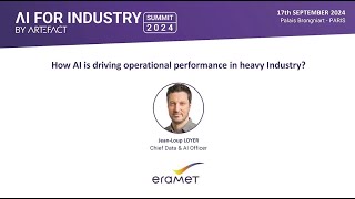 How is AI driving operational performance with ERAMET | AI for Industry by Artefact 2024 - Paris