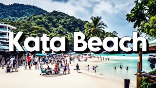 Kata Beach, Phuket: Best Things To Do \u0026 Visit 2024