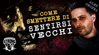 Come Smettere di Sentirsi Vecchi. Sconfiggere Vecchiaia e Sentirsi più Giovani Sempre. Mentalità