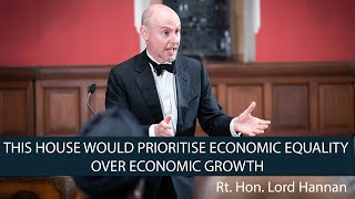 Rt. Hon. Lord Hannan | This House Would Prioritise Economic Equality over Growth  4/8 | Oxford Union