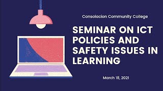 SEMINAR ON ICT POLICIES AND SAFETY ISSUES IN LEARNING || PT 1.4