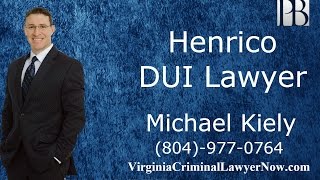 Henrico DUI Lawyer | DUI Attorney in Henrico | Michael Kiely