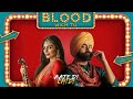 Blood Wich Tu ( Full Video ) | Amrit Maan | Neeru Bajwa | Aate Di Chidi | Latest Punjabi Songs 2018