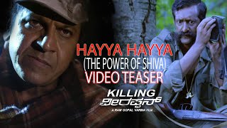 Hayya Hayya Video Teaser || Killing Veerappan || Shivaraj Kumar, Sandeep, Parul, Yagna