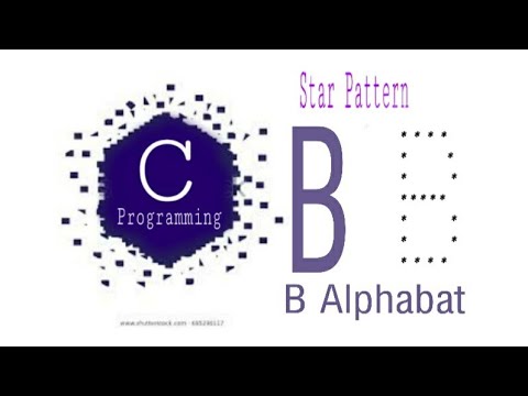 C Alphabet B Star Pattern /c Language Star Pattern Programs/ C ...