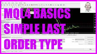 MQL4 TUTORIAL BASICS - 118 SIMPLE LAST ORDER TYPE