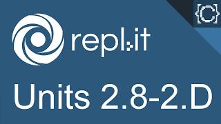 Units 2.8 - 2.D | Numbers | CodingBytes Python REPL.it speedrun