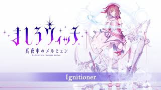 『ましろウィッチ』ゲーム楽曲 ‐ Ignitioner -