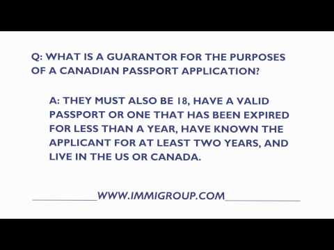 What Is A Guarantor For The Purposes Of A Canadian Passport Application? What Is A Guarantor For The Purposes Of A Canadian Passport Application?