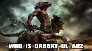 Who is Dabbat ul arz | Dabbat ul arz kya hai | amazing facts about Qayamat #shorts