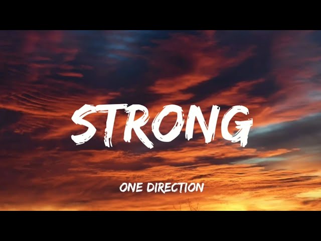 Strong One Direction Lyrics
