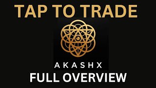 Akashx Full Overview 2025 - Learn How to Tap to Trade!